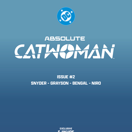 ABSOLUTE CATWOMAN #2 EJIKURE EXCLUSIVE VAR (07/08/2026)