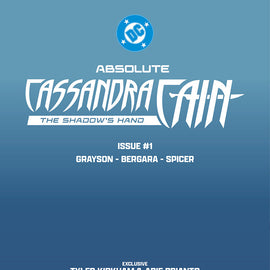[FOIL] ABSOLUTE CASSANDRA CAIN THE SHADOW'S HAND #1 (ONE SHOT) TYLER KIRKHAM BATTLE DAMAGED EXCLUSIVE VIRGIN VAR (09/09/2026) (09/16/2026)