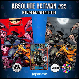 ABSOLUTE BATMAN #25 TRAVIS MERCER FOIL TRADE & COLOR SPLASH VIRGIN EXCLUSIVE + CLAY MANN FOIL JAPANESE