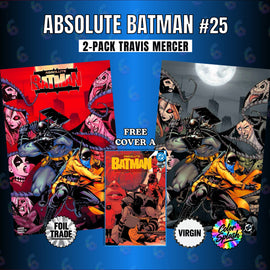 ABSOLUTE BATMAN #25 TRAVIS MERCER FOIL TRADE & COLOR SPLASH VIRGIN EXCLUSIVE + FREE COVER A