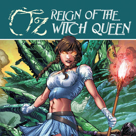Oz Volume 3 Hardcover: Reign of the Witch Queen Graphic Novel
